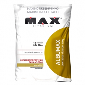 Albumina Albumax 100% - Refil 500gr - Max Titanium